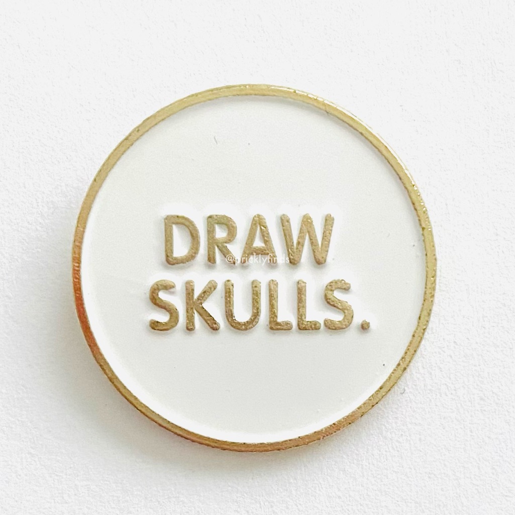 840 Draw Skulls Round Enamel Pin 8$